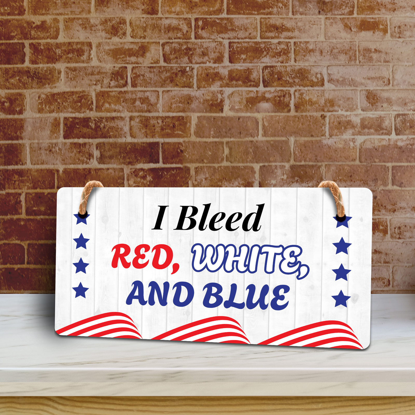 I Bleed Red White And Blue 5×10 Hanging Plus Wall or Door Sign