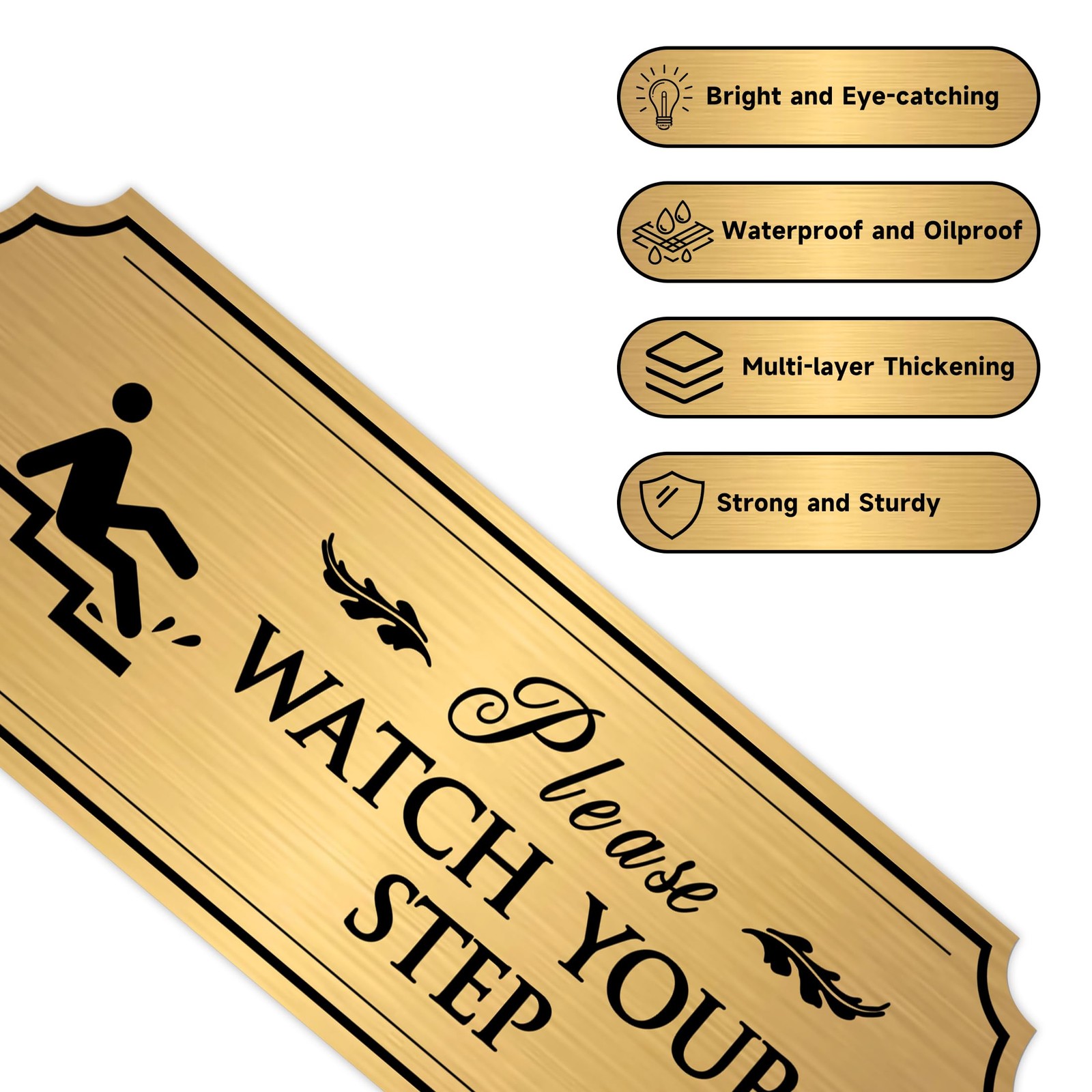 Self-Adhesive Waterproof « Watch Your Step » Sign for Indoor/Outdoor Use
