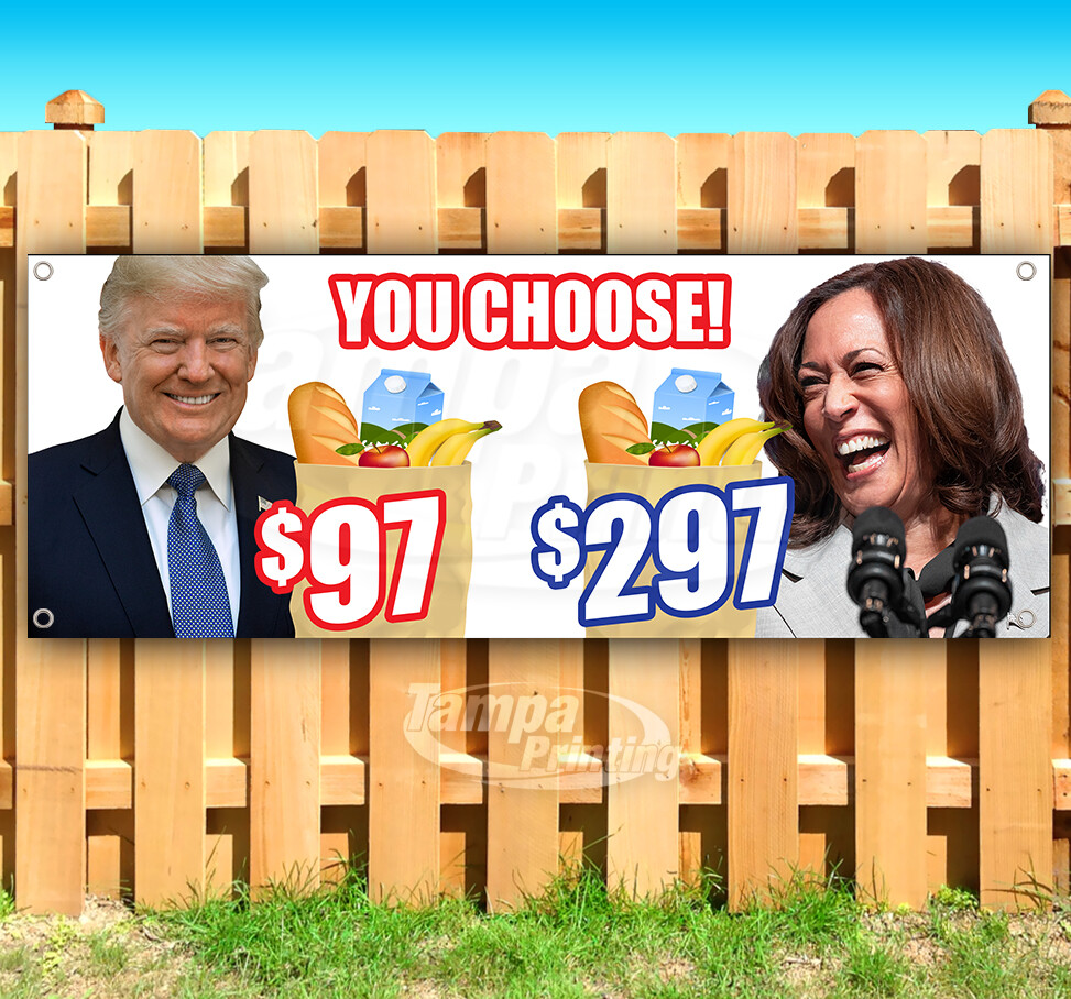 YOU CHOOSE TRUMP VANCE 2024 ELECTION PRESIDENT Banner Flag Sign Vinyl SB00156