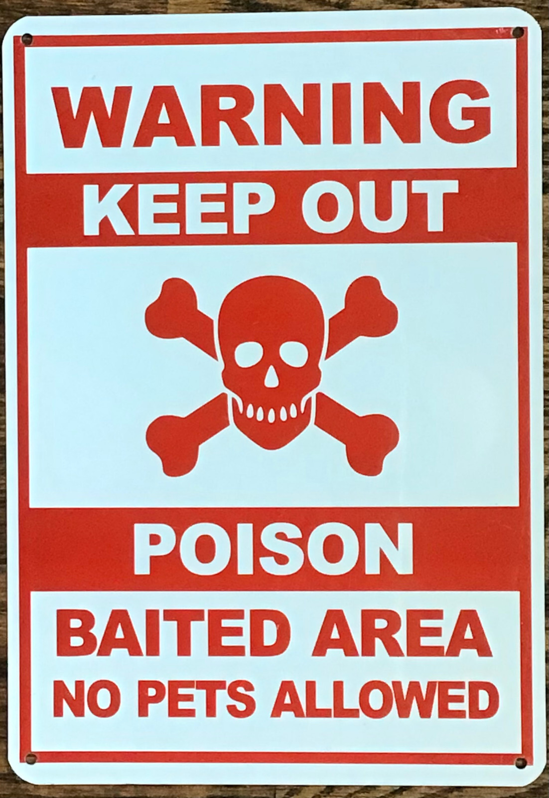 WARNING KEEP OUT POISON SIGN (10X12, WHITE,ALUMINUM)-REF24-1027
