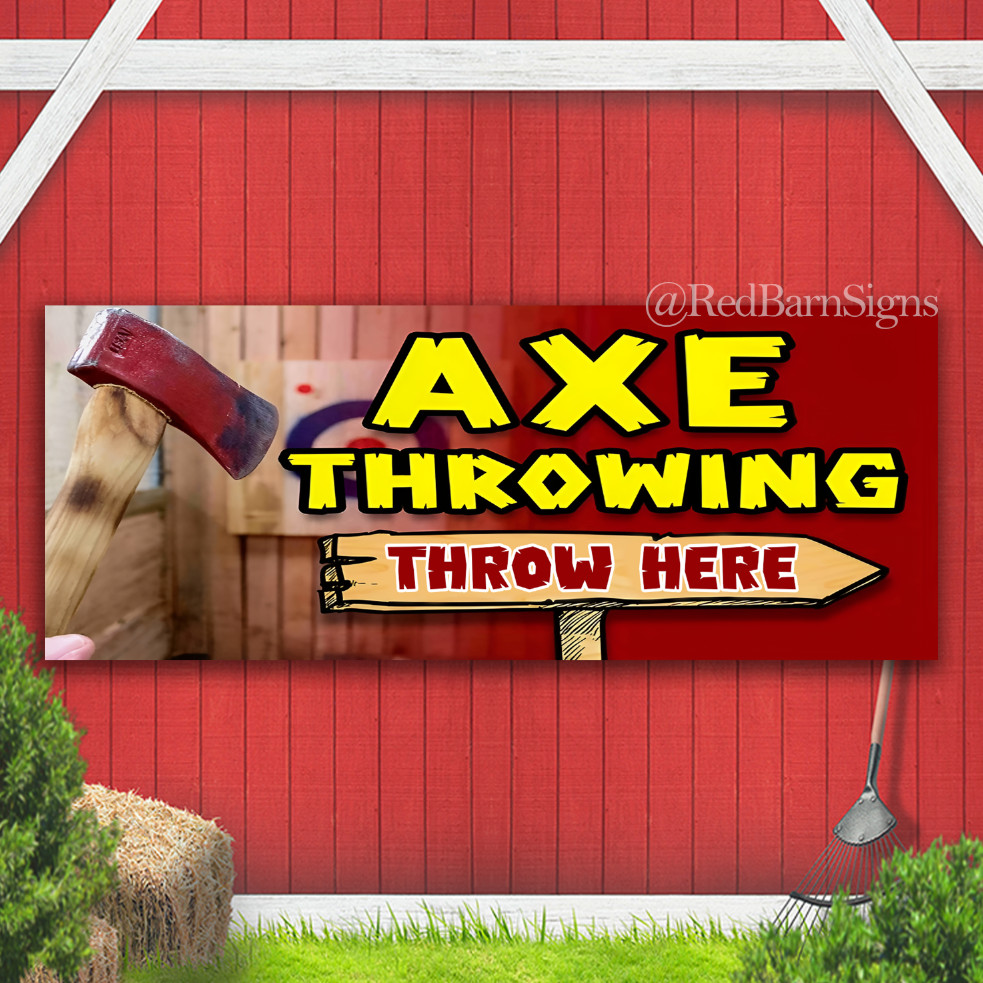 Axe Throwing Throw Here One-Sided Banner Sign with Grommets