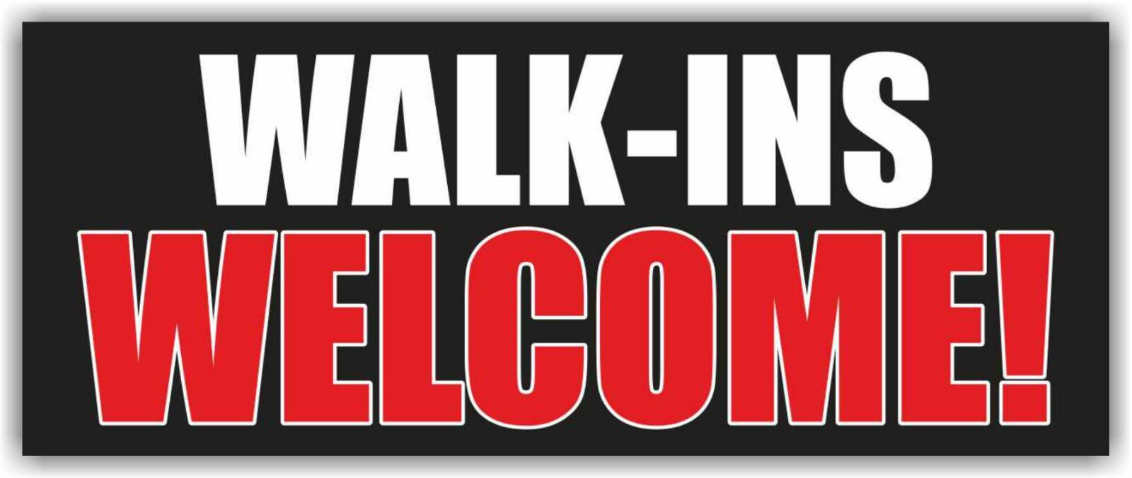 WALK-INS WELCOME Advertising Banner Vinyl Mesh Sign Open New Store Grand Opening
