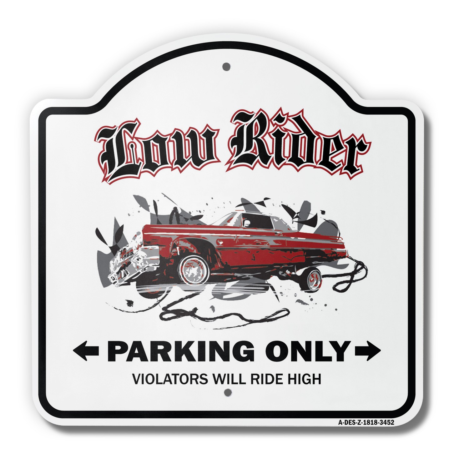 Lowrider 18&Prime; X 18&Prime; Heavy-Gauge Aluminum Architectural Sign