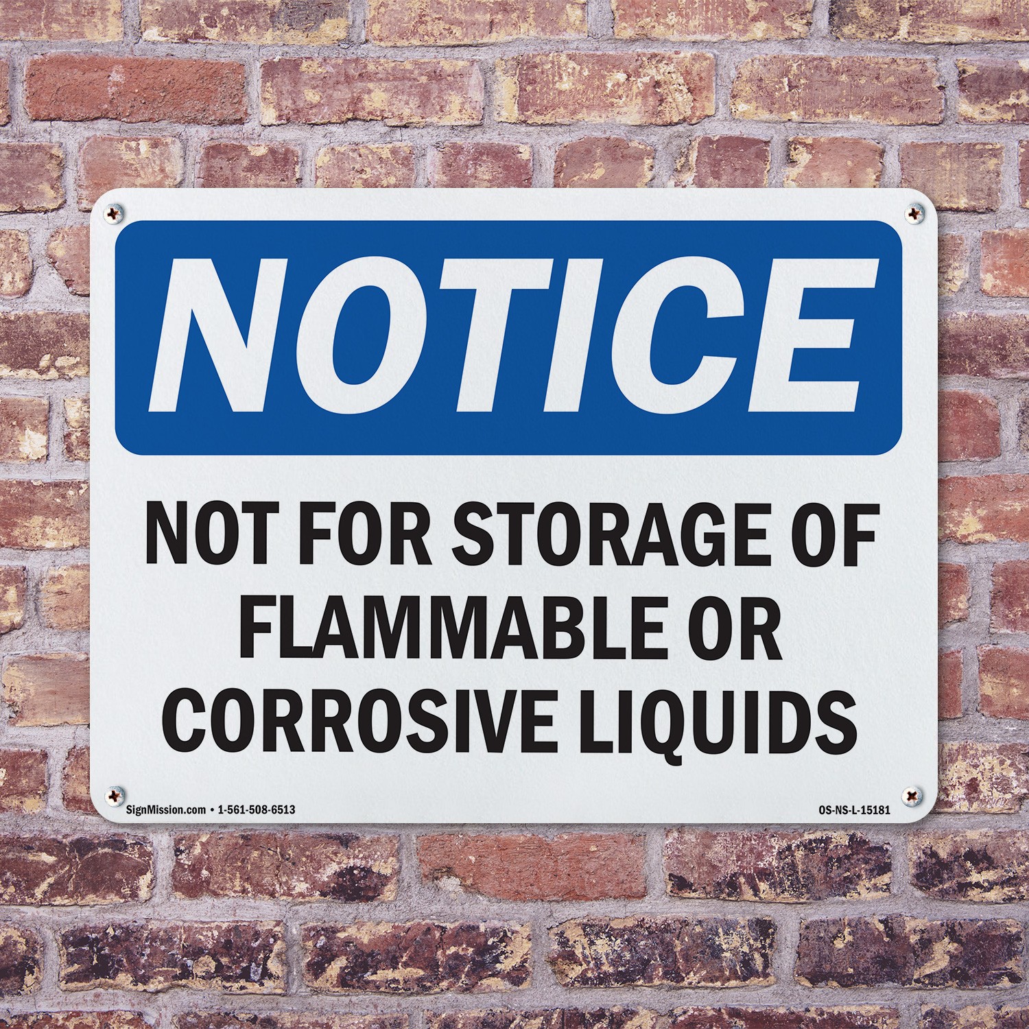 Not For Storage Of Flammable Or Corrosive Liquids OSHA Notice Sign 5/10 Pack