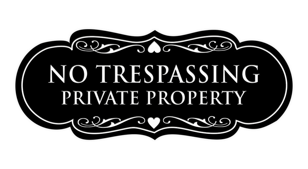 Designer No Trespassing Private Property Sign