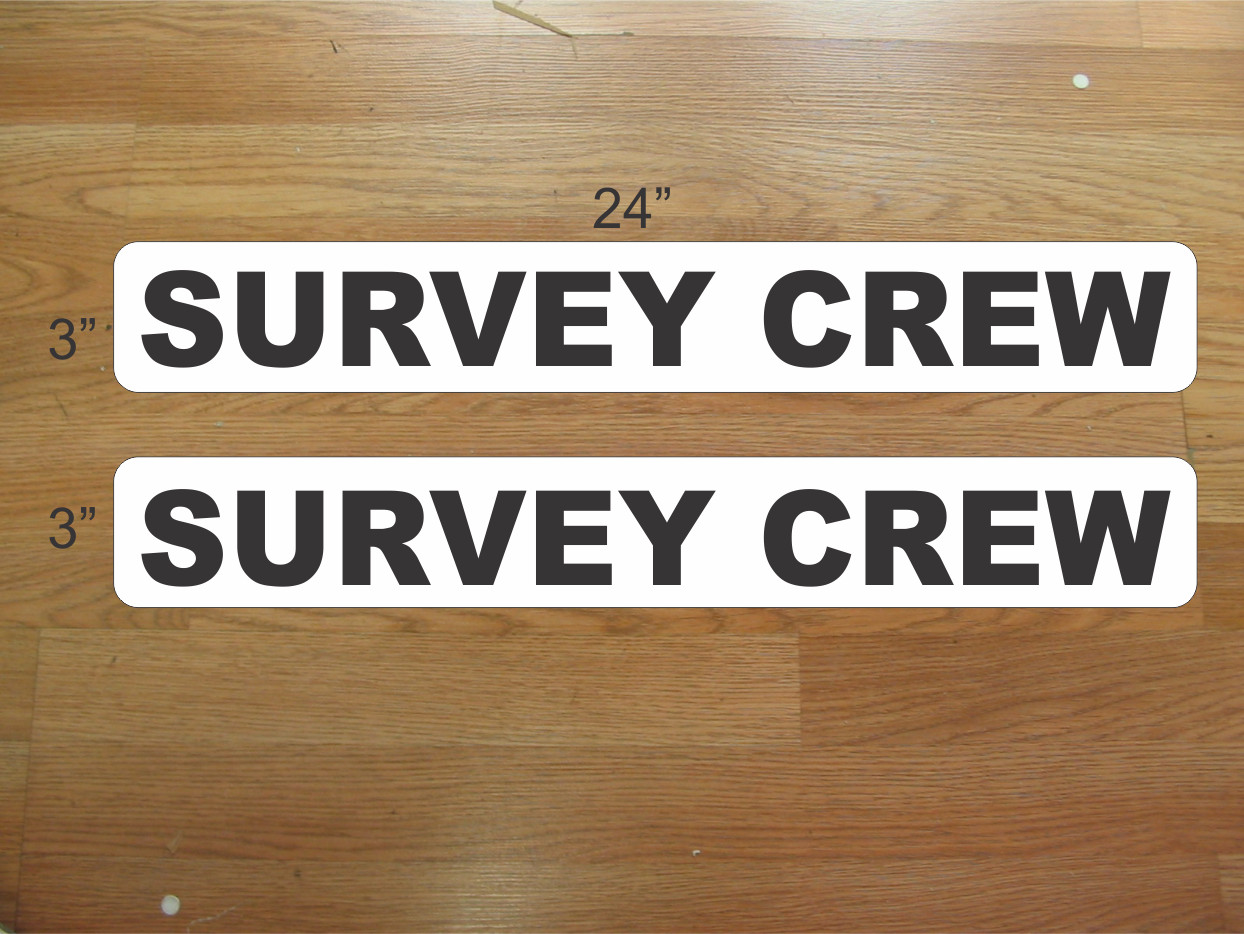 SURVEY CREW 3&Prime;x24&Prime; Magnetic Vehicle Signs to fit Van Car Truck or SUV