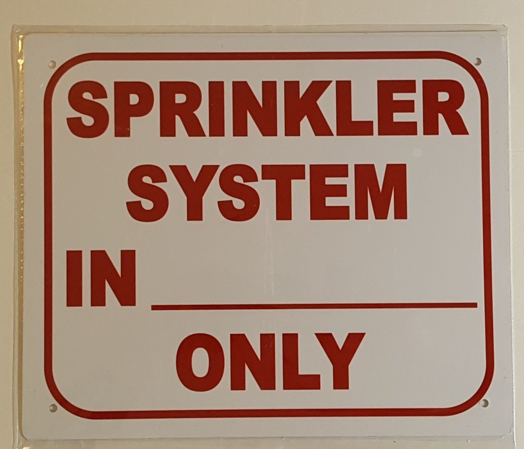 SPRINKLER SYSTEM IN ________ONLY SIGN ( ALUMINIUM 10×12 -Rust Free )-REF24-1027