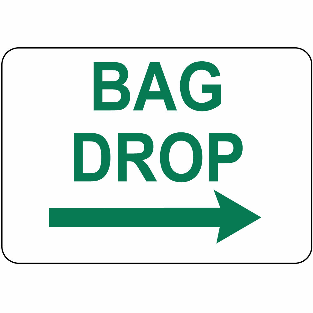 Horizontal Metal Sign Multiple Sizes Bag Drop Green on White W Right Arrow