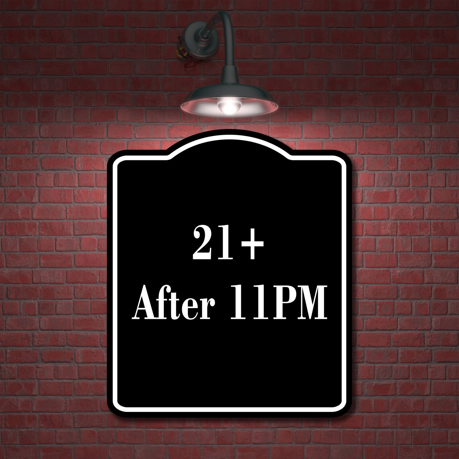 21 After 11PM BLACK Aluminum Composite Sign