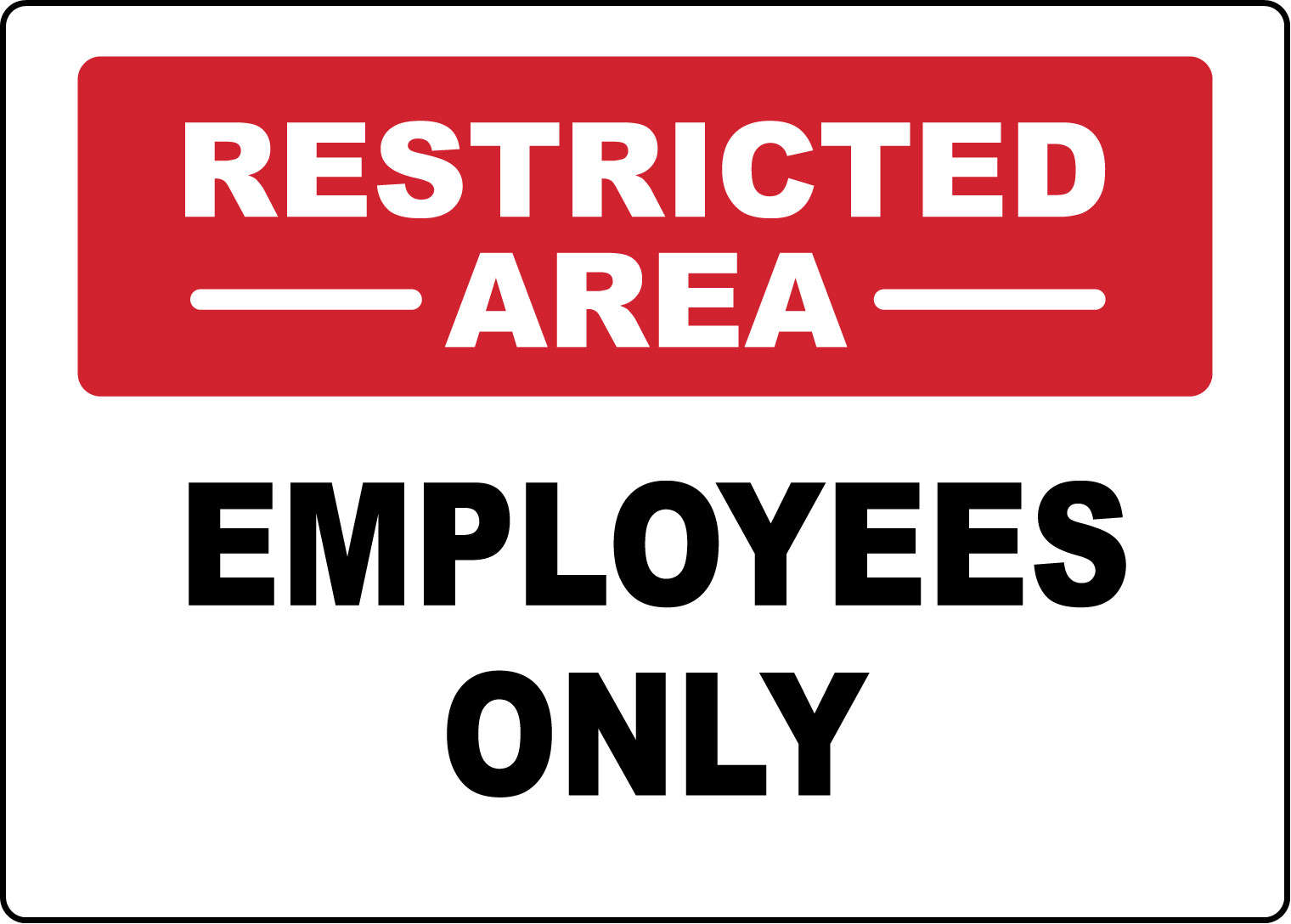 RESTRICTED AREA EMPLOYEES ONLY, BUSINESS RETAIL OFFICE | Adhesive Vinyl Sign Dec