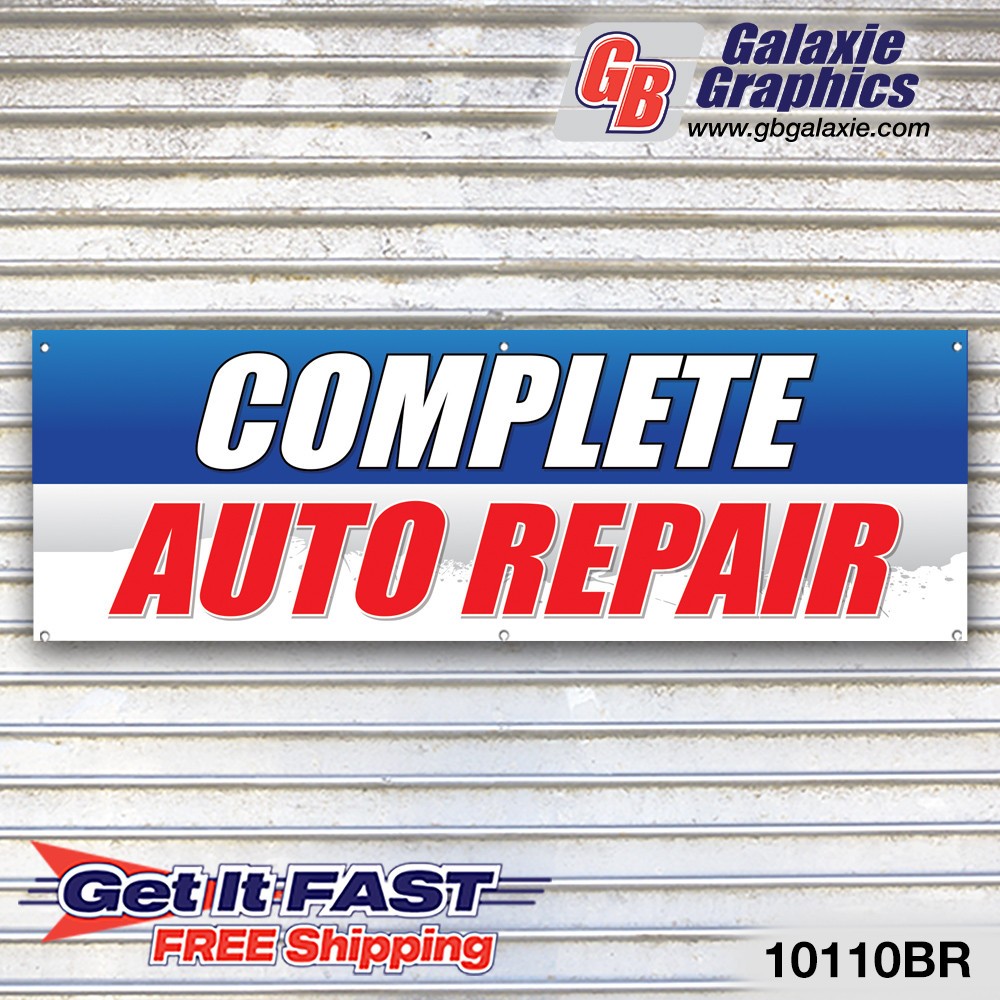 Complete Auto Repair Auto Repair Banner Sign Tire Dealer Service Bay Garage