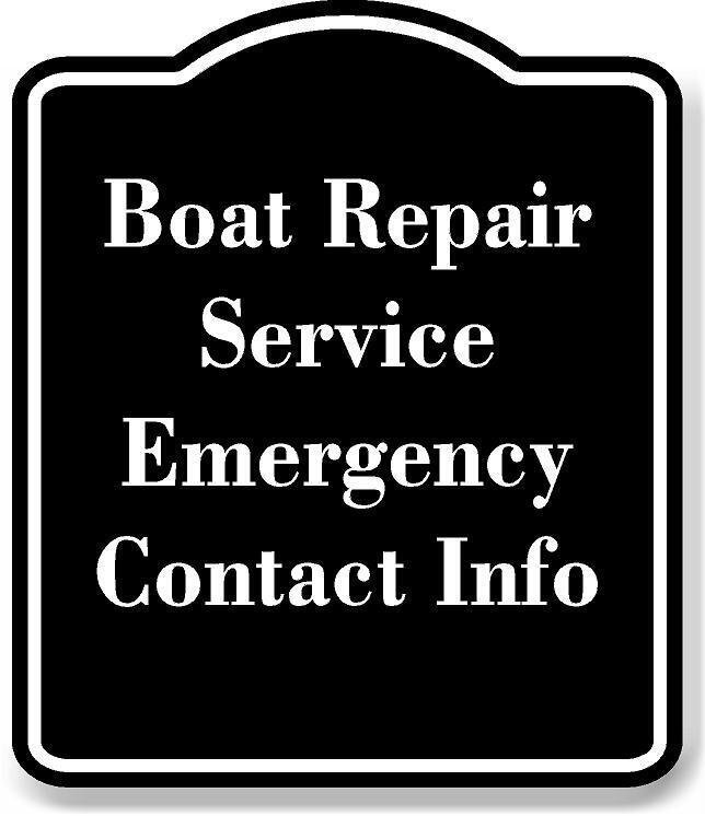Boat Repair Service Emergency Contact Info BLACK Aluminum Composite Sign