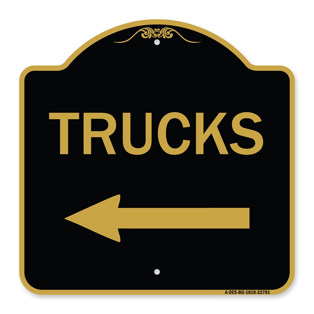 Designer Series – Trucks Sign Trucks (With Left Arrow) Heavy Gauge Aluminum