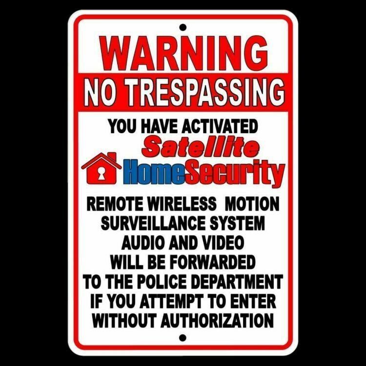 No Trespassing Property Monitored By Wireless Satellite Surveillance Sign /