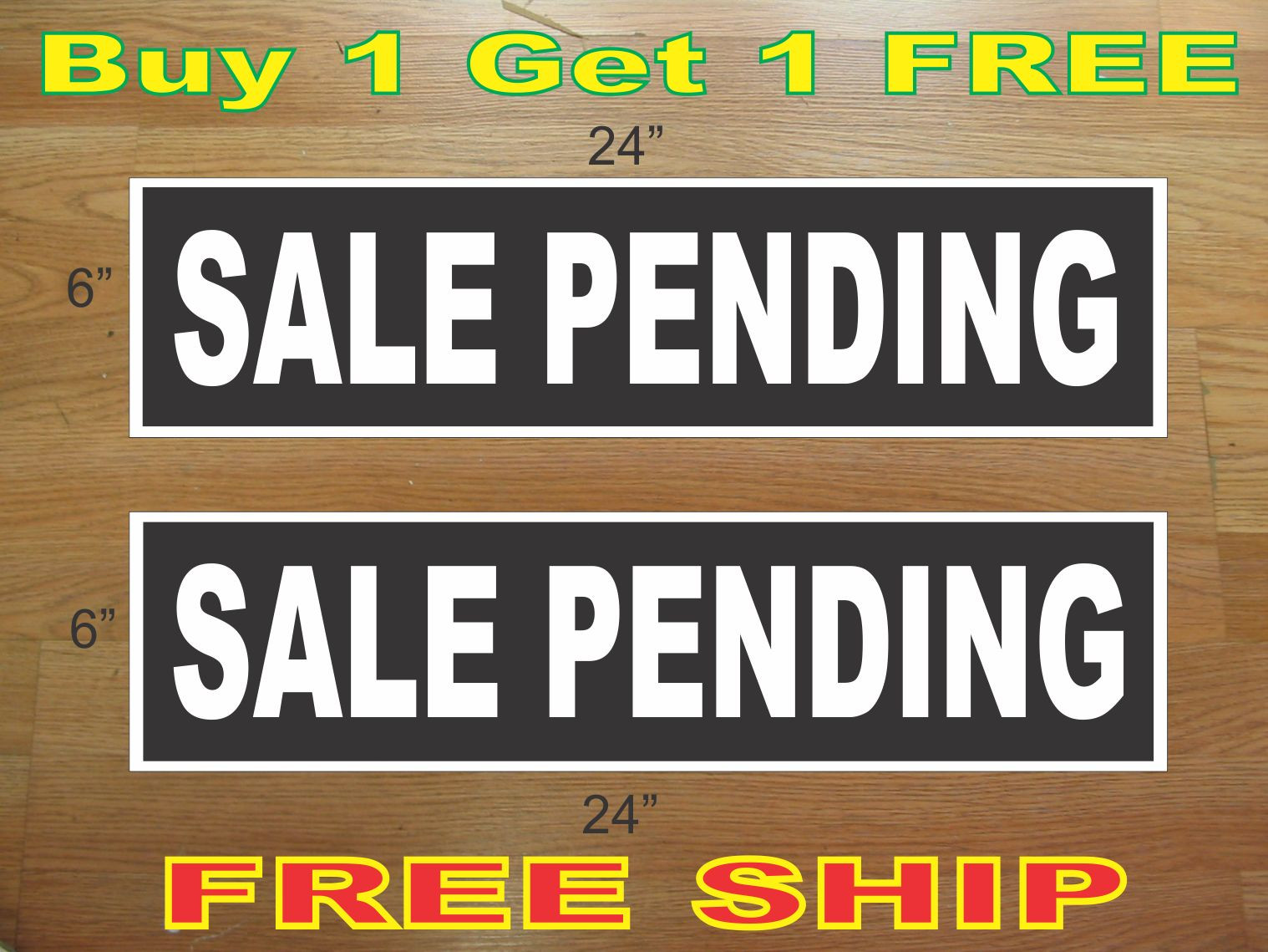 White on Black SALE PENDING 6&Prime;x24&Prime; REAL ESTATE RIDER SIGNS Buy 1 Get 1 FREE