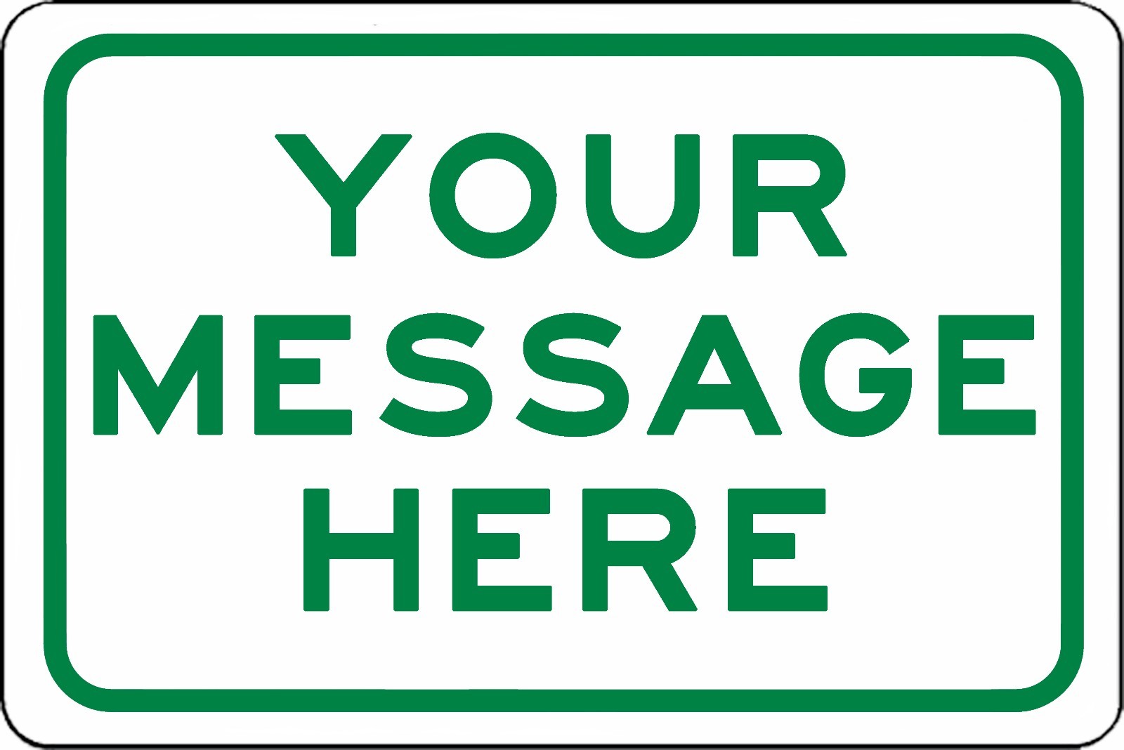 New Custom Sign With Your Text Personalized 12&Prime; x 8&Prime; Aluminum Sign Will Not Rust