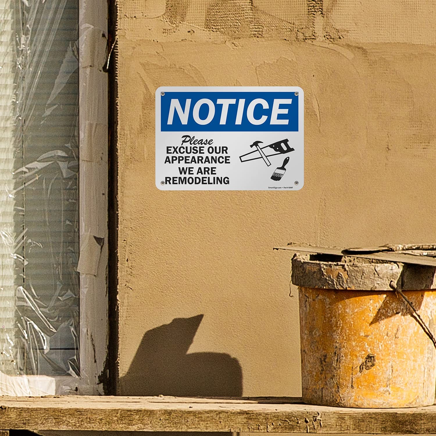 7 x 10 inch “Notice – Please Excuse Our Appearance We are Remodeling” OSHA Si…