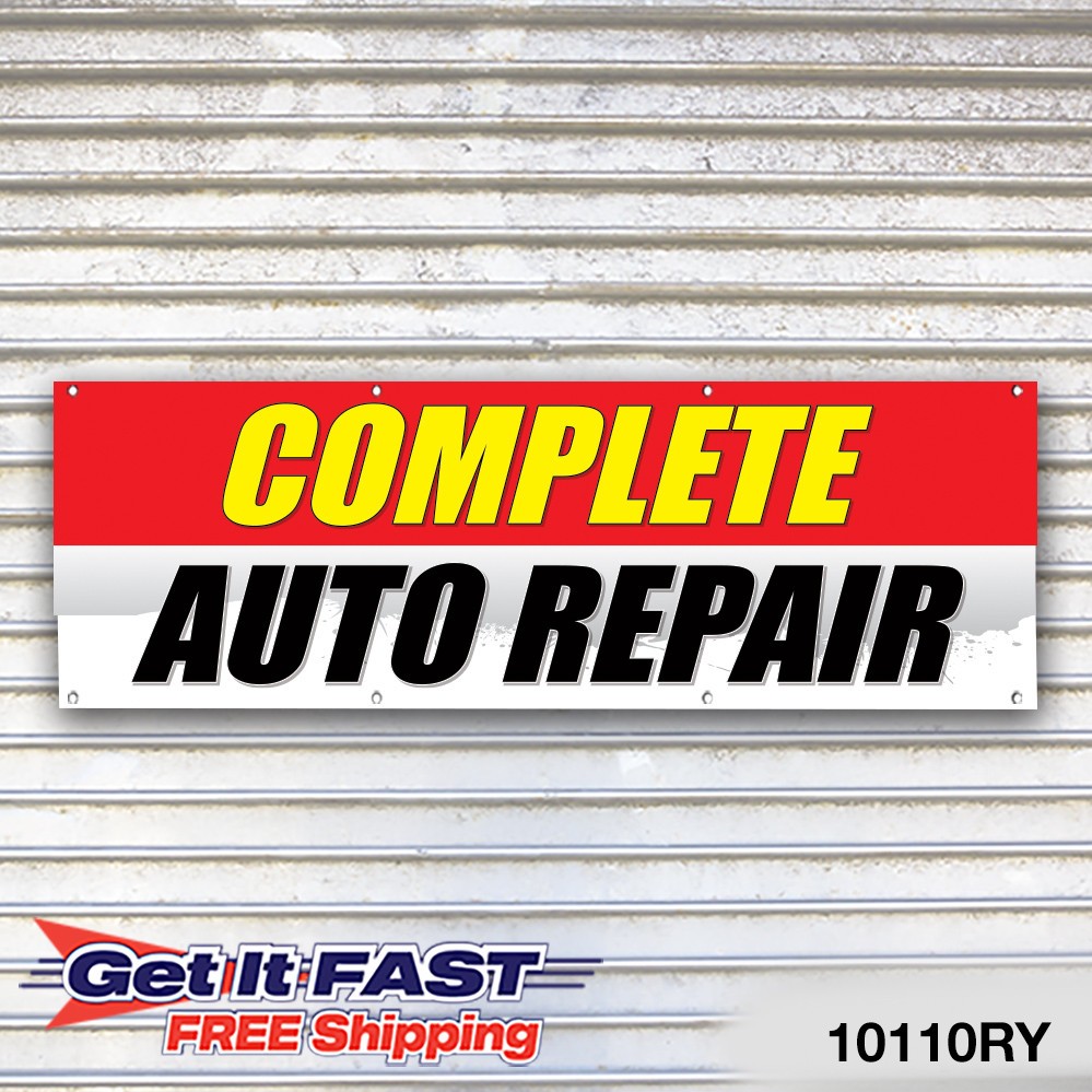 Complete Auto Repair Auto Repair Banner Sign Tire Dealer Service Bay Garage
