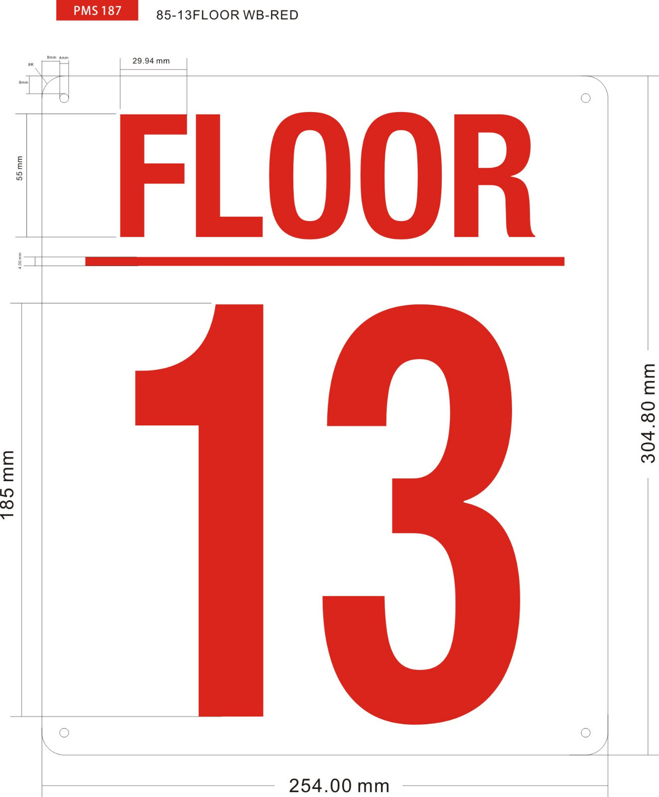 13 FLOOR SIGN (10×12, White, Aluminum)-REF24-1027