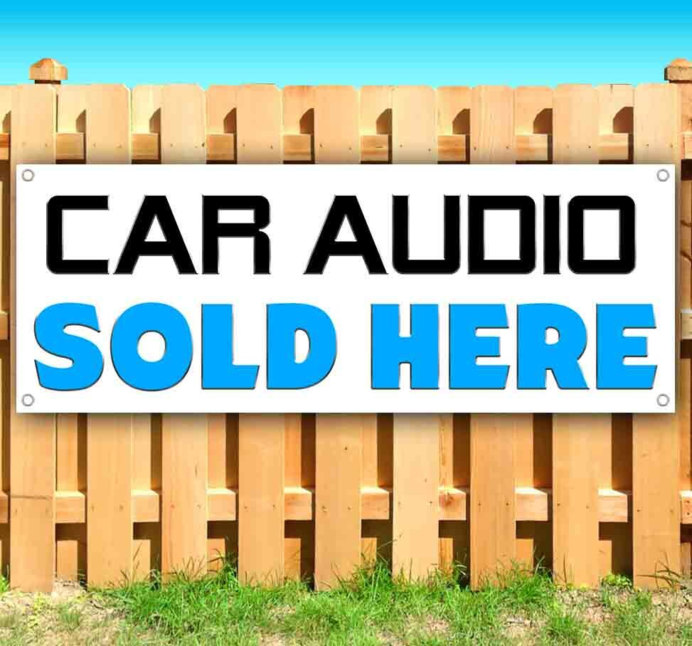 CAR AUDIO SOLD HERE Advertising Vinyl Banner Flag Sign Many Sizes SPEAKERS