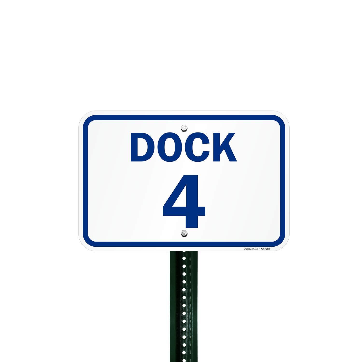 « Dock 4&Prime; Dock Number Sign | 12&Prime; x 18 » Aluminum