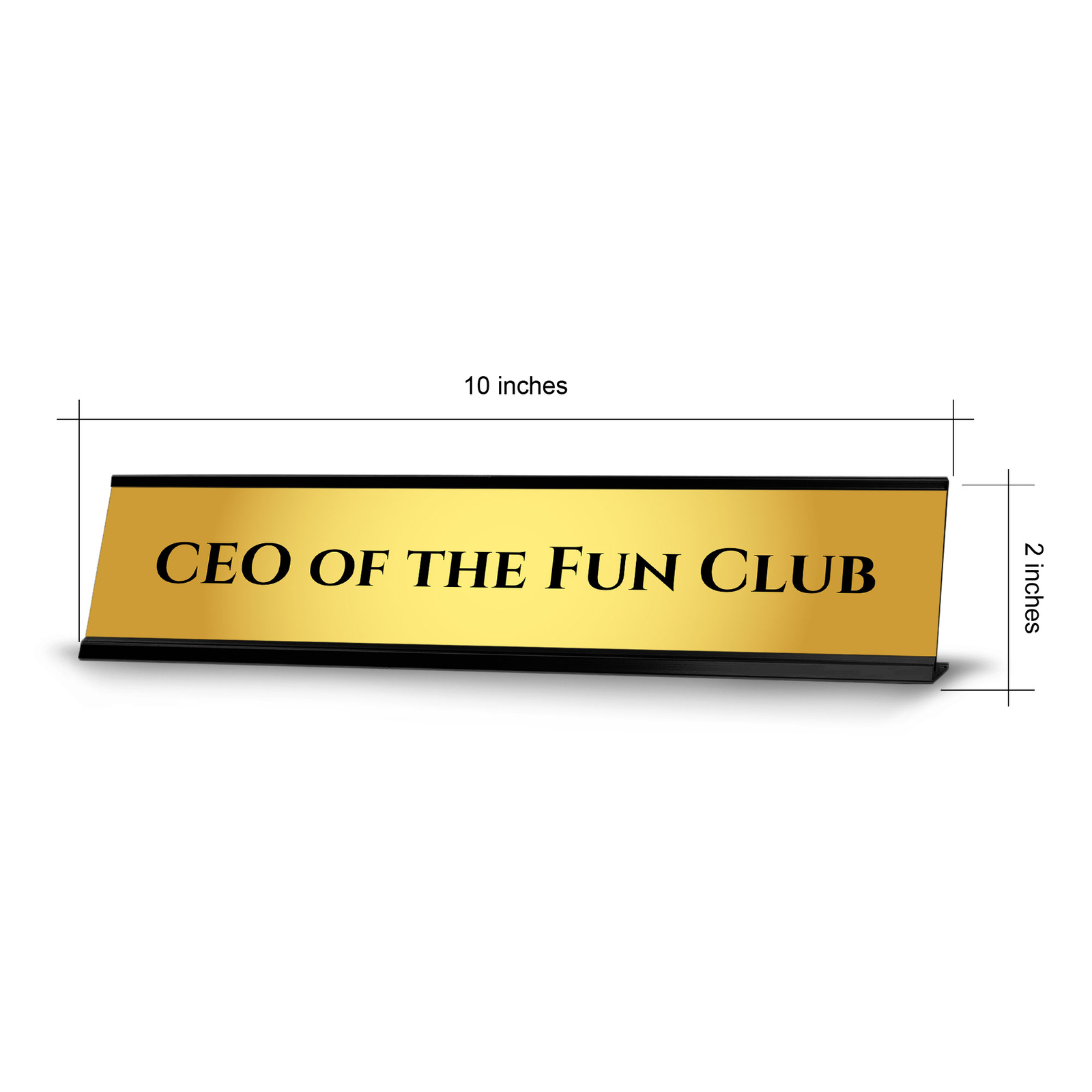 CEO Of The Fun Club 2 x 10&Prime; Desk Sign | Funny Home & Office Decor