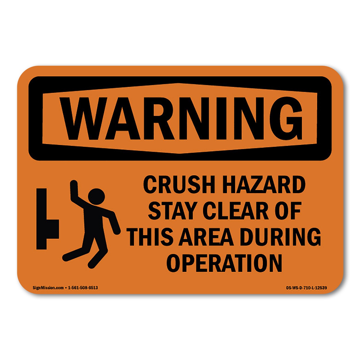 Crush Hazard Stay Clear ANSI Warning Sign Metal Plastic Decal