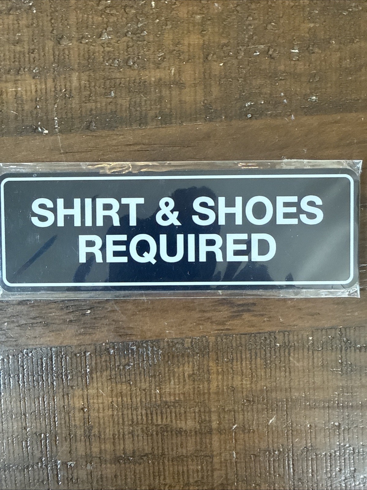 Standard Shirt & Shoes Required Sign Black – Small 2&Prime; X 6&Prime;