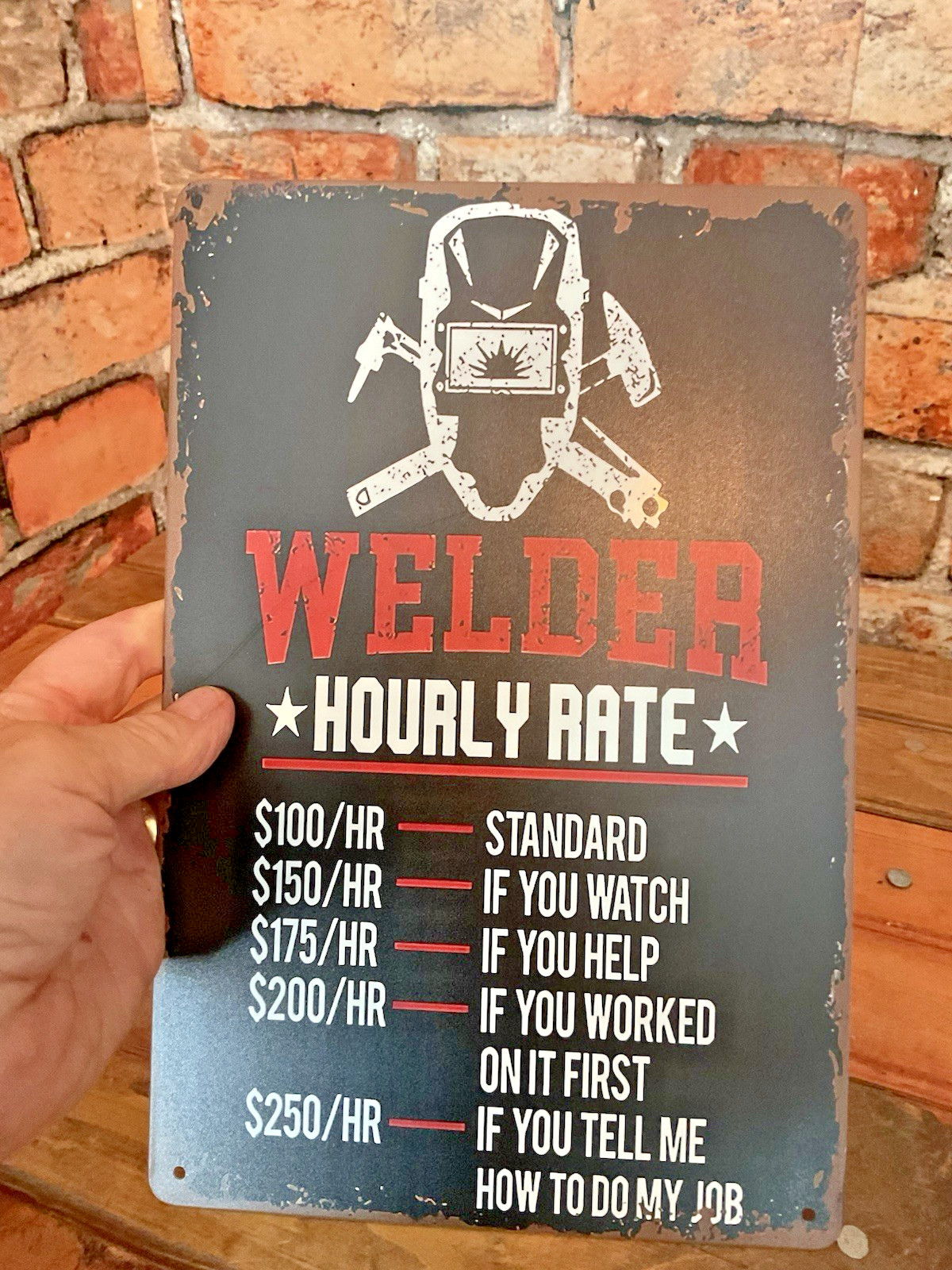 8×12 Welder « Hourly Rate » Sign…Makes a Great Gift!…FREE SHIPPING!