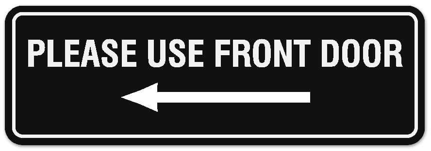 Standard Please Use Front Door Left Arrow Sign Black Large Wall Door Signage