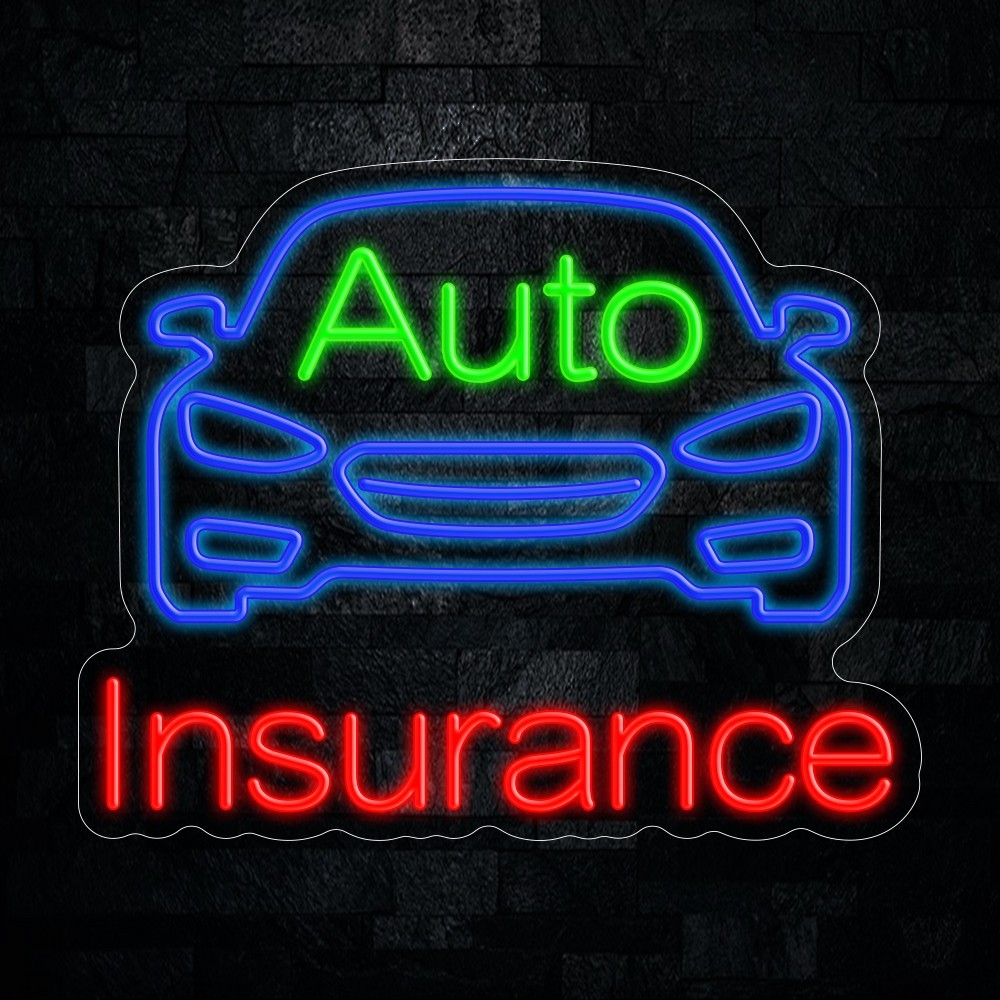 Auto Insurance LED Neon Sign 21&Prime;L x 17&Prime;H #20166