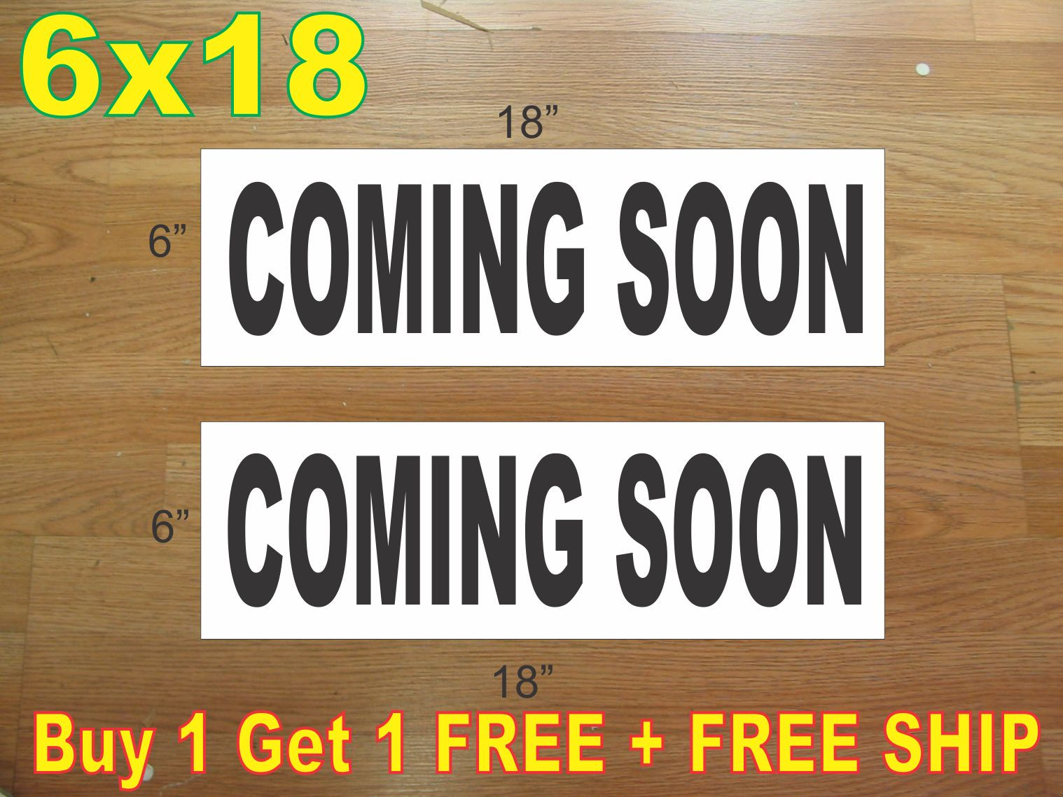 6&Prime;x18&Prime; COMING SOON Black REAL ESTATE RIDER SIGNS Buy 1 Get 1 FREE 2 Sided