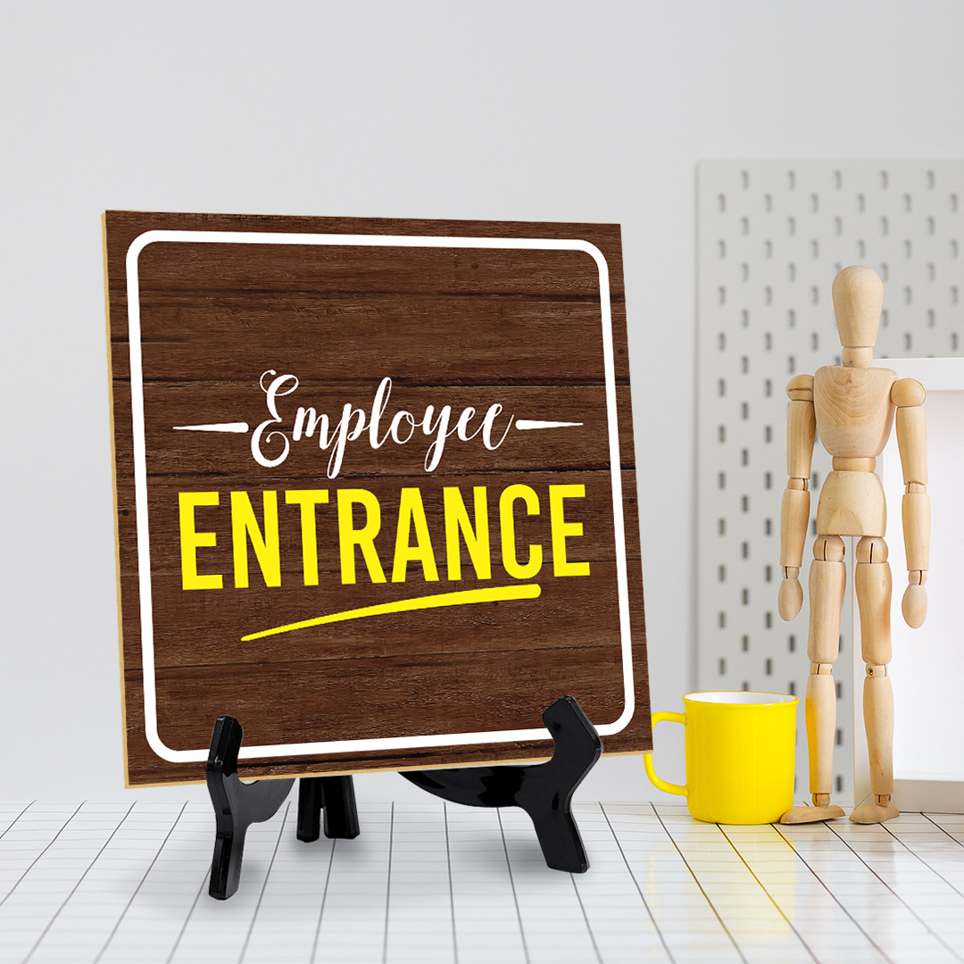 Employee Entrance 5&Prime;x 5&Prime; Square Table Sign With Acrylic Easel | Office Décor