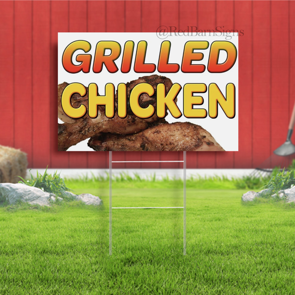GRILLED CHICKEN Indoor Outdoor Yard Sign with metal stakes