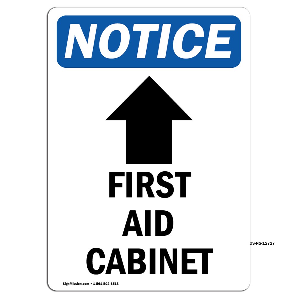 First Aid Cabinet [Up Arrow] With Symbol OSHA Notice Sign Metal Plastic Decal