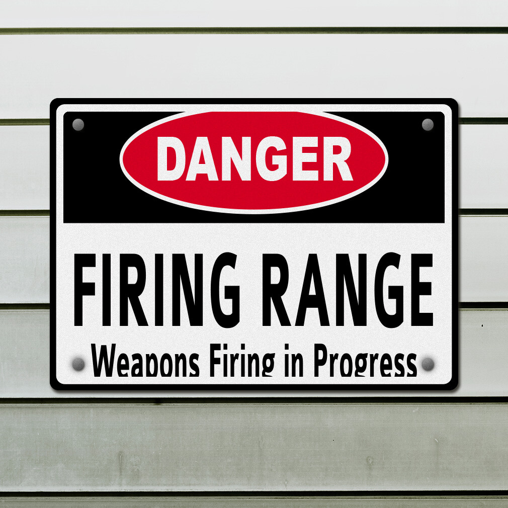 Horizontal Metal Sign Danger Firing Range Weapons in Progress White No