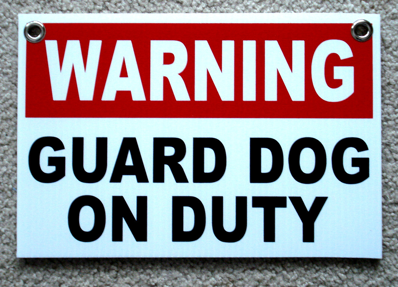 WARNING – GUARD DOG ON DUTY SIGN 8&Prime;x12&Prime; NEW w/Grommets Security Surveillance