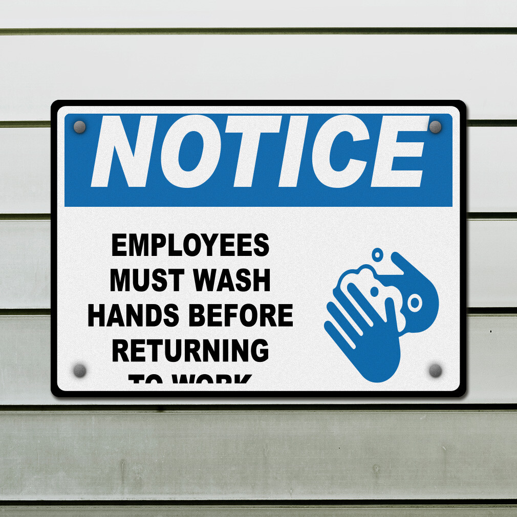 Horizontal Metal Sign Notice Employees Must Wash Hands Before Returning to Work