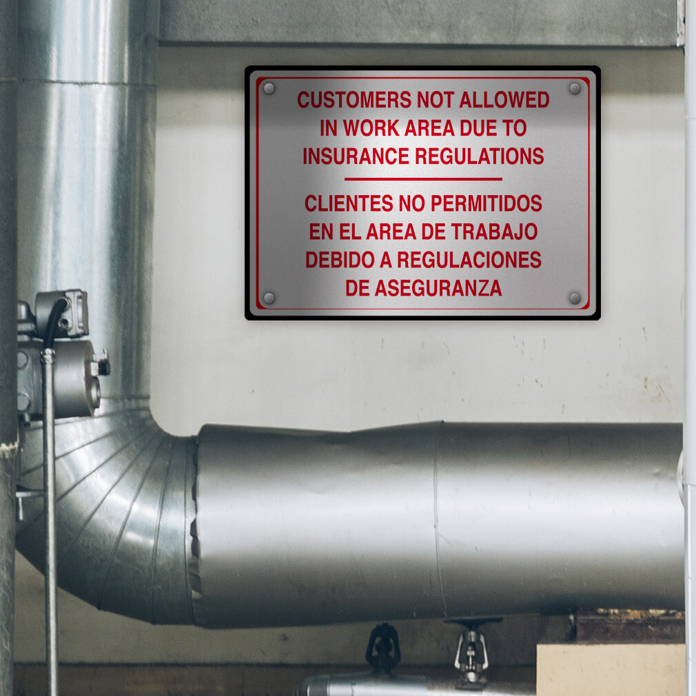 Horizontal Metal Sign Customers Not Allowed Work Area per Insurance Regulations