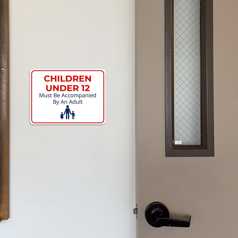Classic Framed Plus Children Under 12 Must Be Accompanied By An Adult Sign