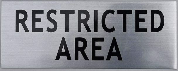 Restricted Area Sign -Silver (Brushed Aluminum, 3X7.75,Aluminium)–REF24-1027