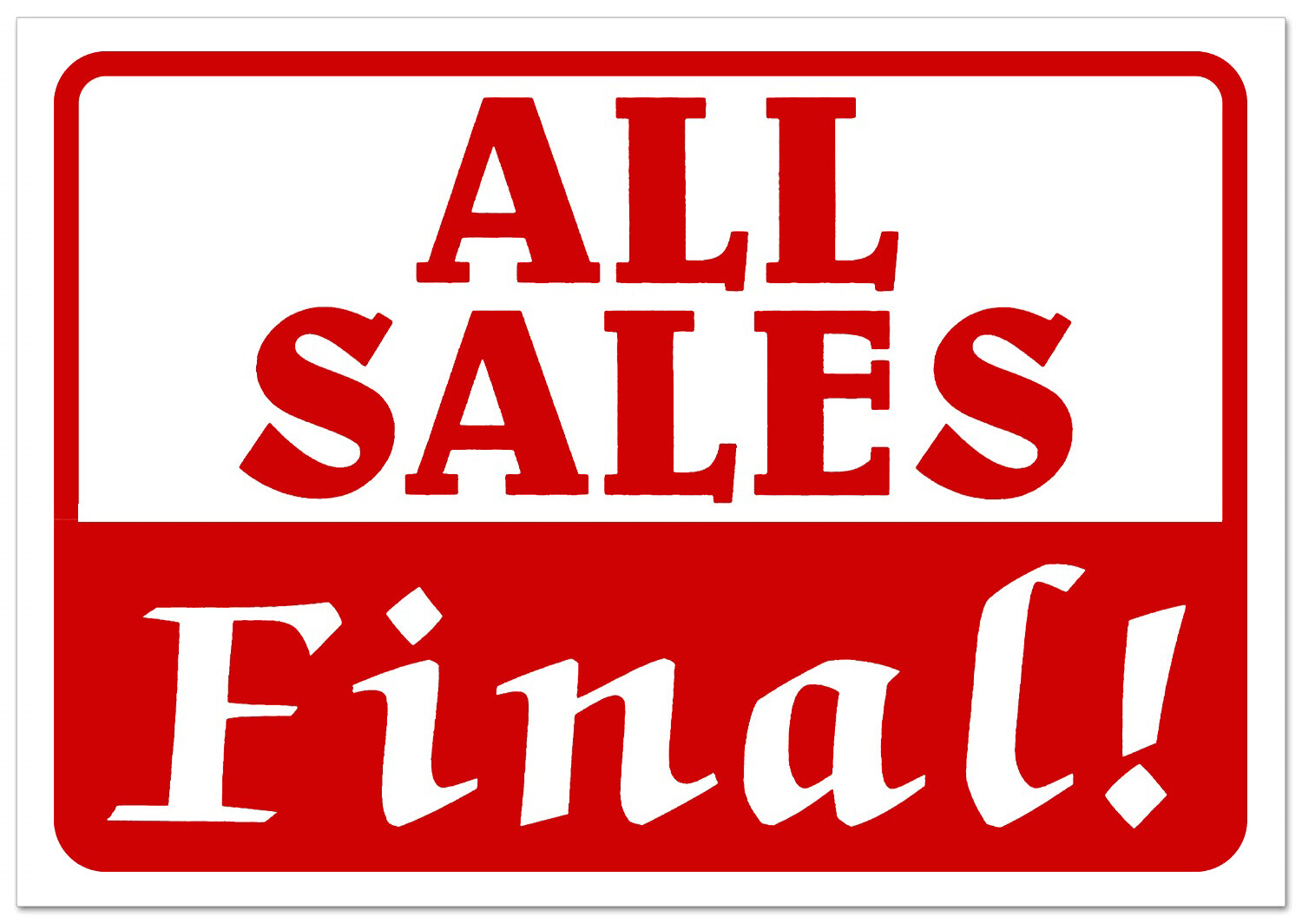 ALL SALES FINAL Retail Store Sale Sign Business Shopping Message 11&Prime;x 7&Prime; Sign