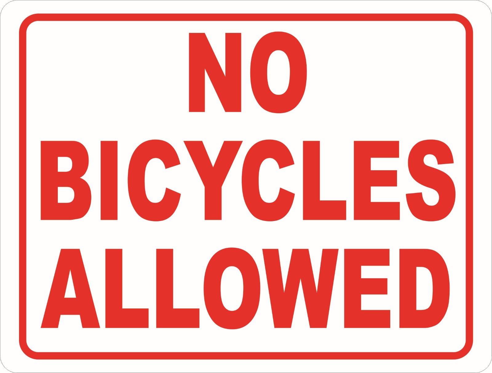 No Bicycles Allowed Sign. Size Options. Bicycle Rider Bikes Not Permitted