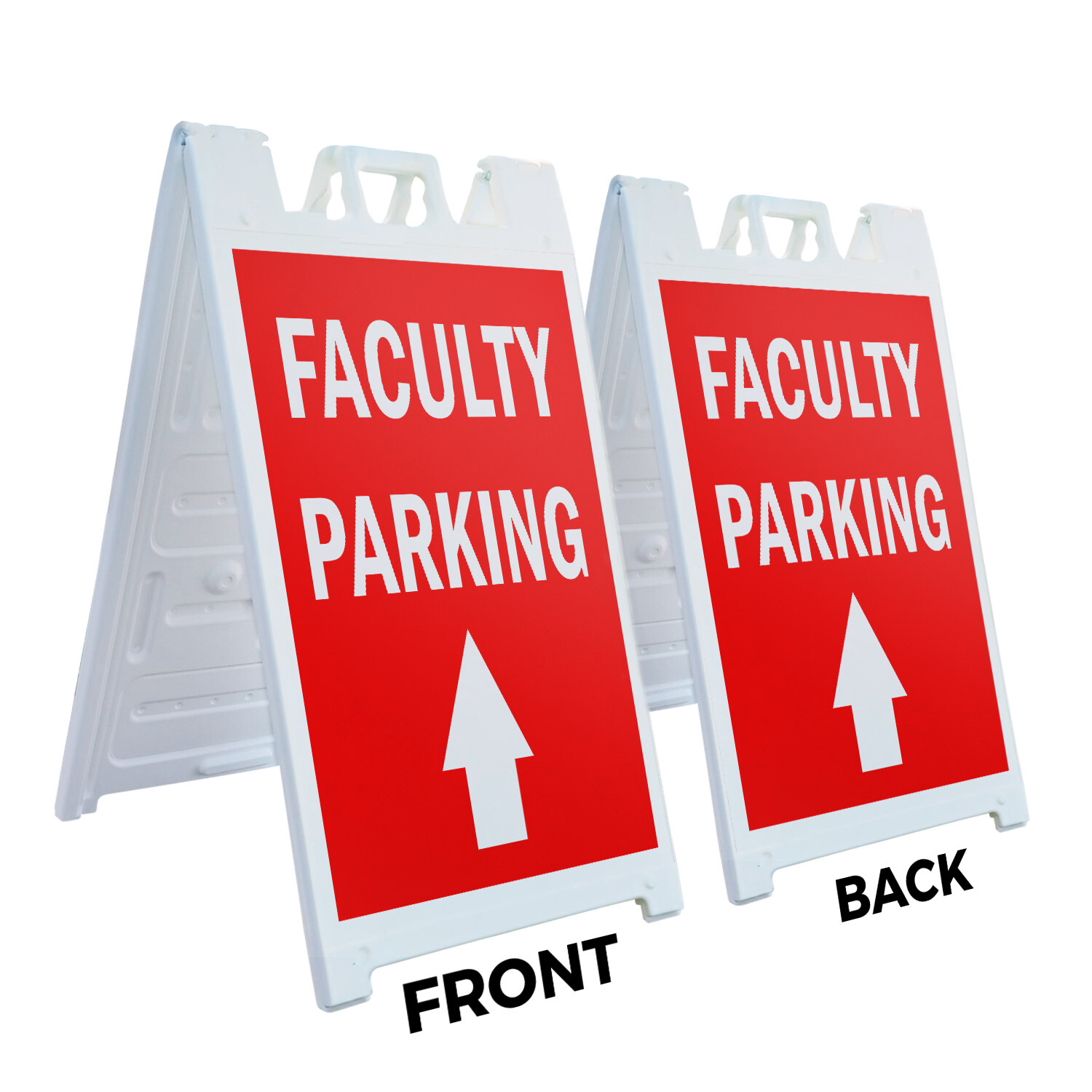 A-frame Sidewalk Faculty Parking With Up Arrow 24&Prime; x 36&Prime; Double Sided A-Frame Si
