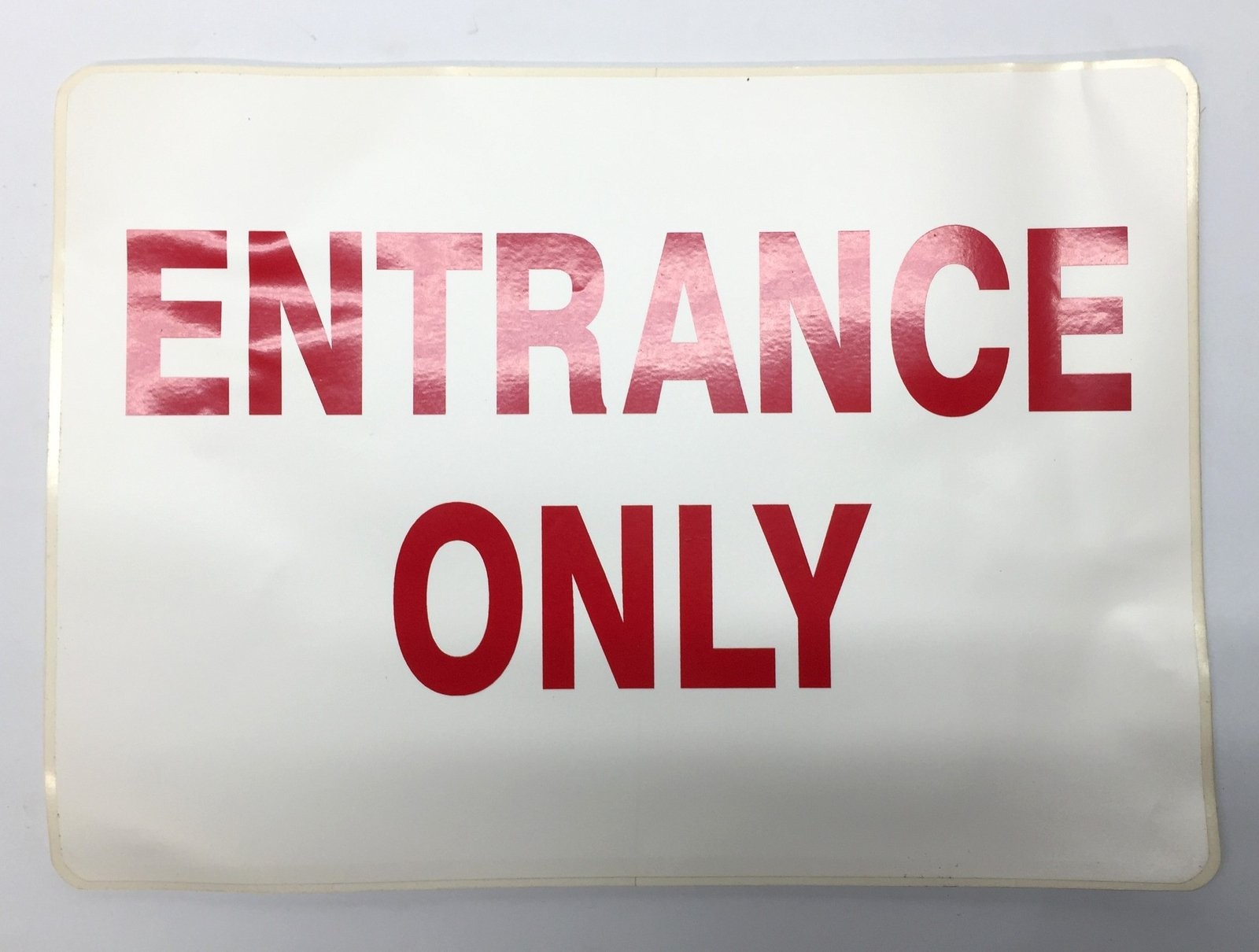 Unbranded White/Red 14&Prime;x10&Prime; &lsquo;Entrance Only&rsquo; Adhesive Back Sign [Lot of 5] NOS