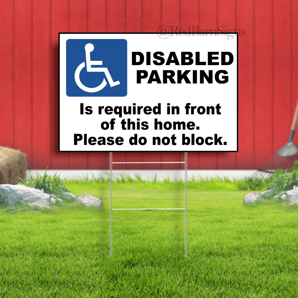 Disabled Parking is Required In Front of Home Yard Sign with metal stakes