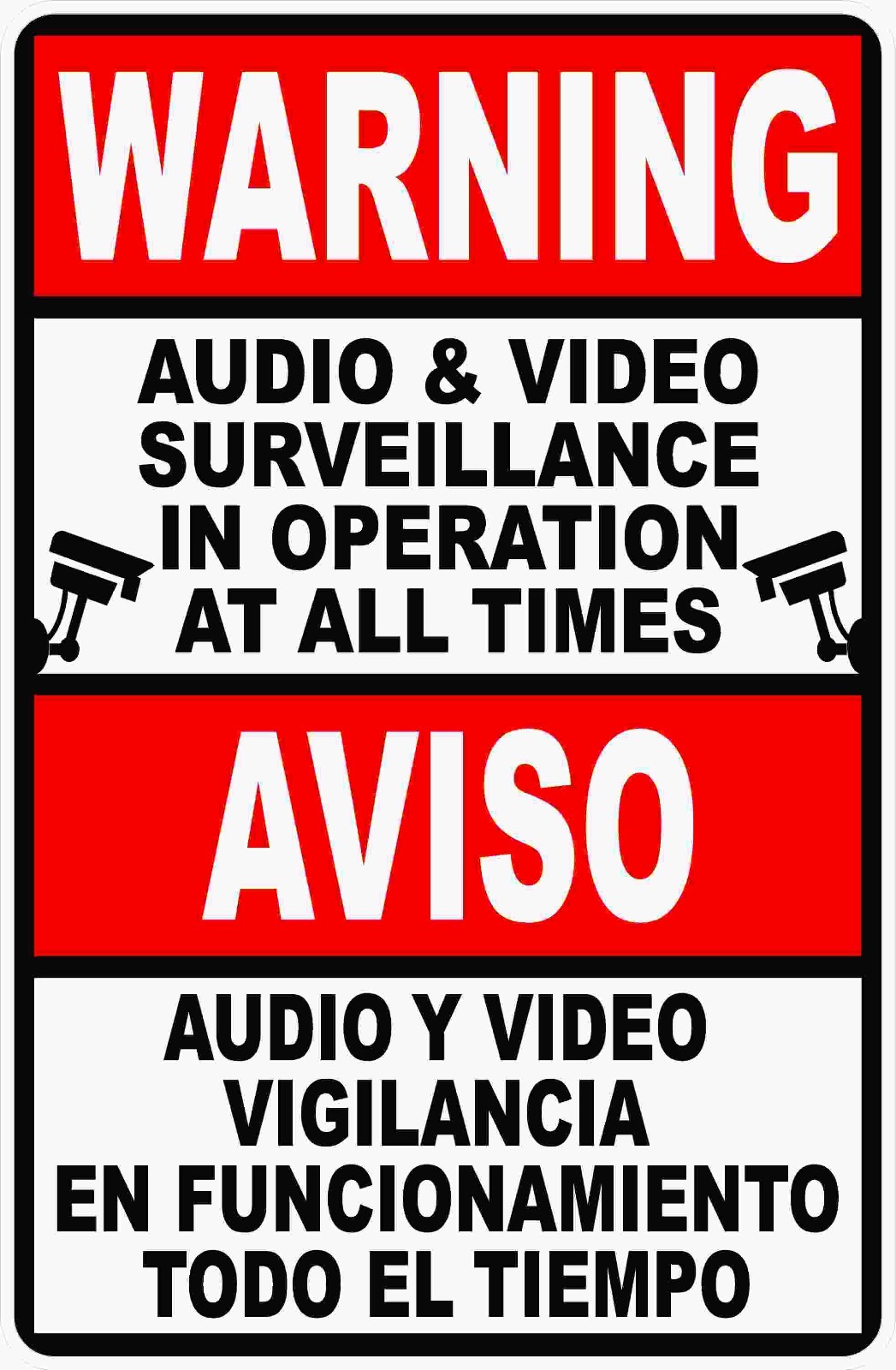 Bilingual Audio & Video Surveillance in Use All Times Sign. Size Options Spanish