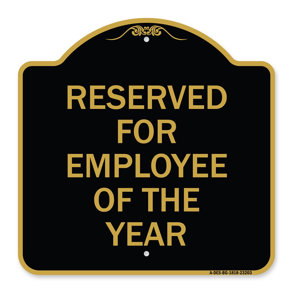 Designer Series – Reserved for Employee of the Year Heavy Gauge Aluminum