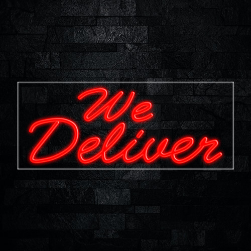 We Deliver LED Neon Sign 30&Prime;L x 12&Prime;H #30311