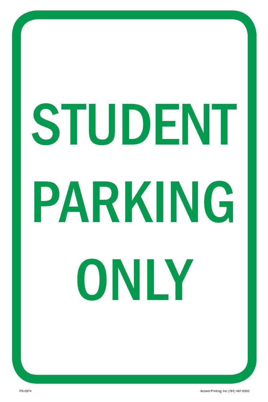 Student Only | Metal Parking Sign | 12&Prime;W x 18&Prime;H